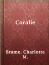 Cover image for Coralie